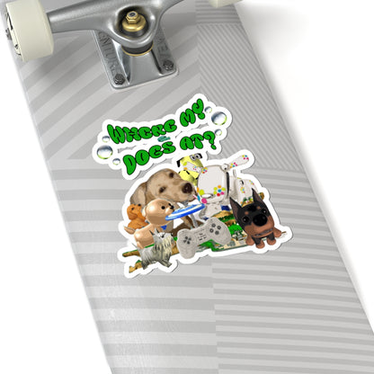 Where My Dogs At? - Funny Cute Dog Sticker (Kiss-Cut)