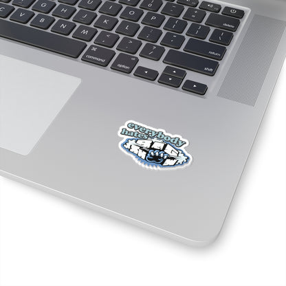 Everybody Hates Big Show Sticker — Kiss-Cut Vinyl Laptop Decal